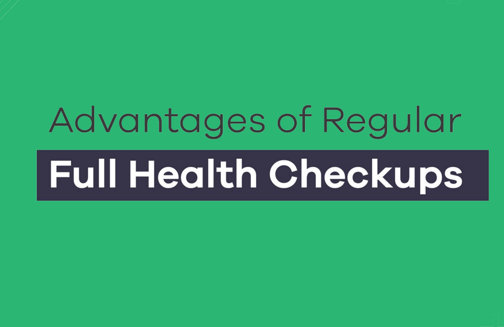 What are the advantages of going for the full body checkup? 